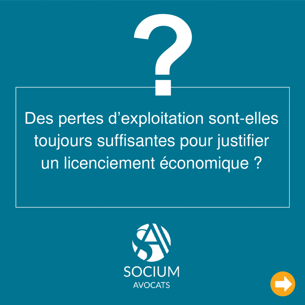 Des pertes d’exploitation sont-elles toujours suffisantes pour justifier un licenciement économique ?